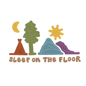 Sleep on the Floor